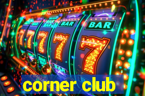 corner club